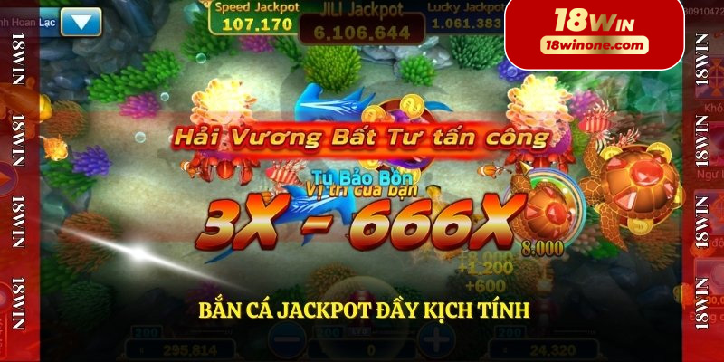 Bắn cá Jackpot đầy kịch tính